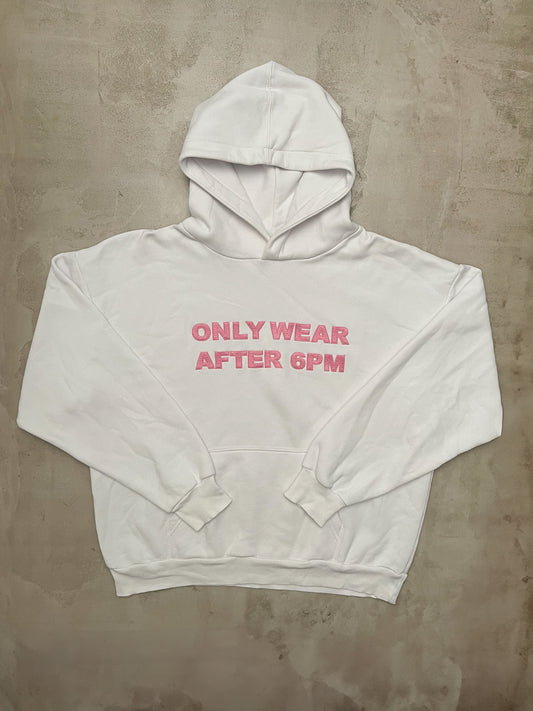 6PM Only Wear After 6PM Hoodie White