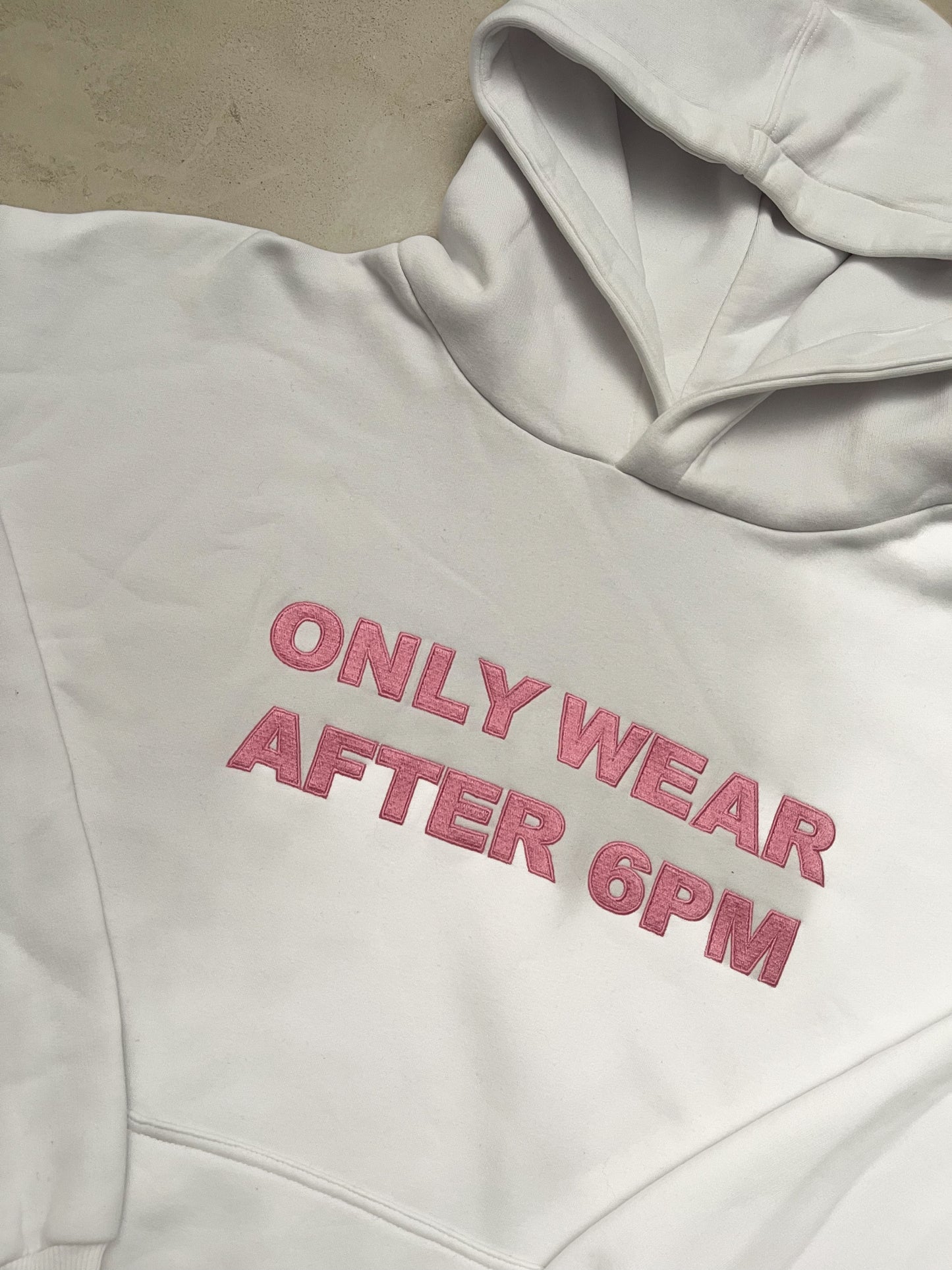 6PM Only Wear After 6PM Hoodie White